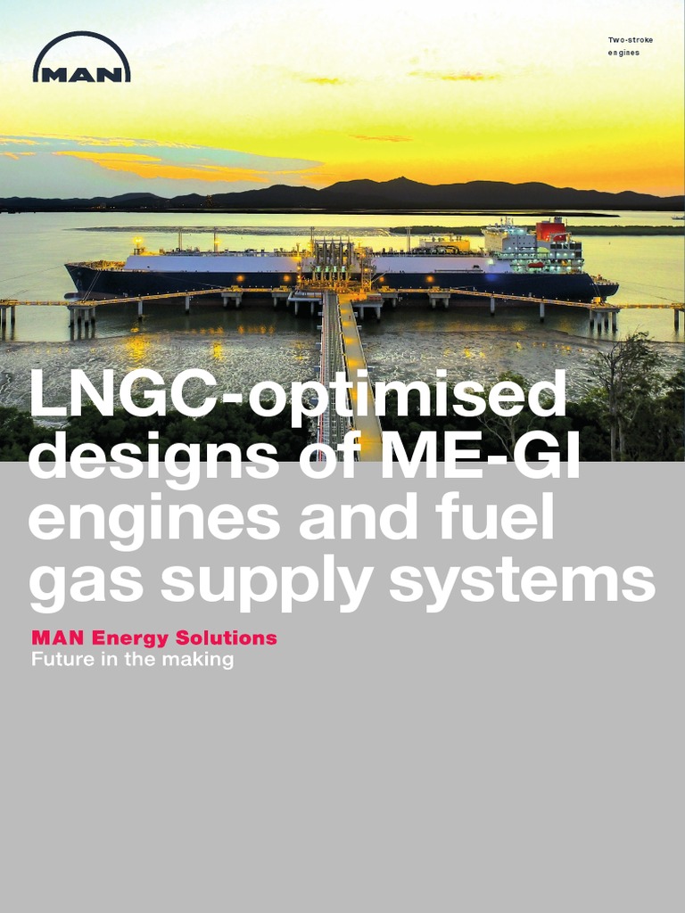 LNGC Optimised Designs of Me Gi Engines and Fuel Gas Supply Systems