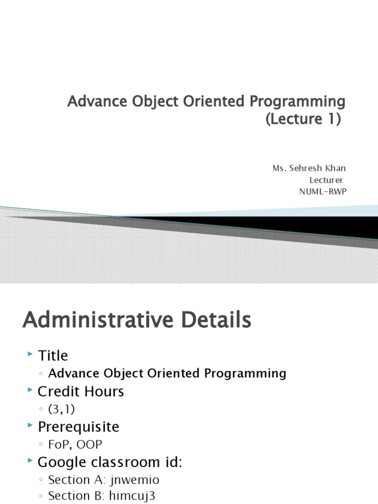 Advance Object Oriented Programming (Lecture 1) : Ms. Sehresh Khan ...