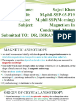 Name: Sajeel Khan Roll#: M.phil-SSP-03-F19 Class: M.phil SSP (Morning) Subject: Magnetism in Condensed Matter Submitted To: Dr. Imran Sadiq SB