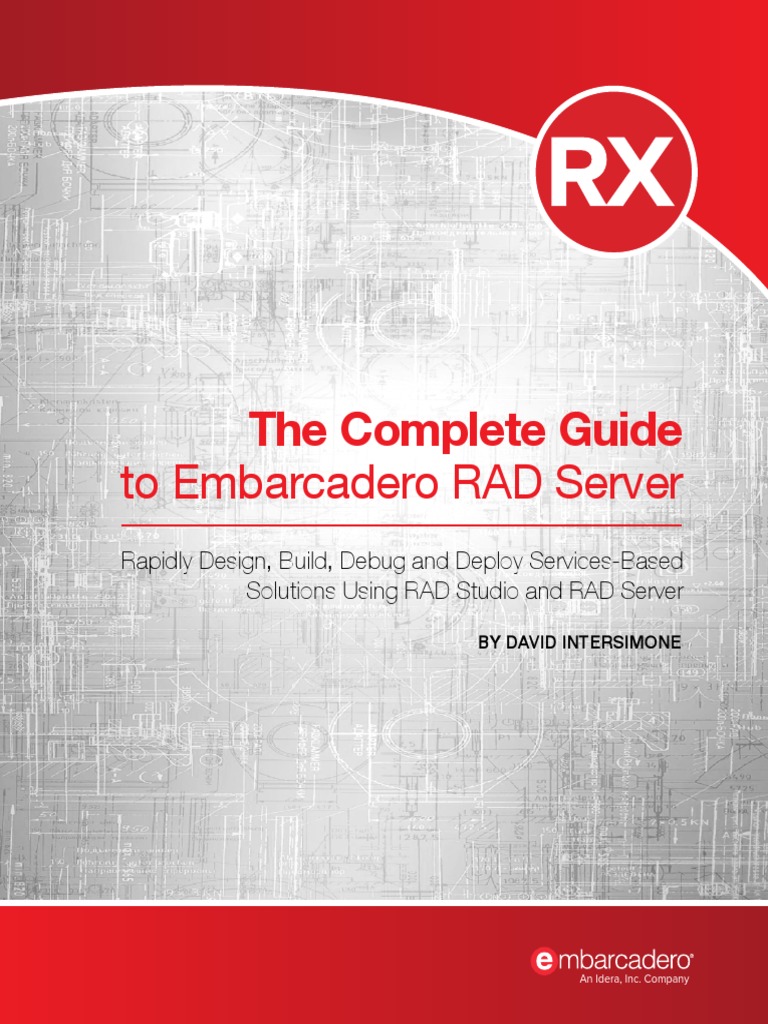 The Complete Guide To RAD Server Ebook | PDF | Representational State ...