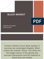 BLACK MARKET (Lingkan's Presentation)