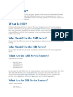 What Is ASR?: Who Should Use The ASR Series? Who Should Use The ISR Series? What Are The ASR Series Routers?