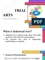 Industrial Arts: Presented By: Rizza M. Pacheo BEED - 2