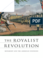 Eric Nelson - The Royalist Revolution - Monarchy and The American Founding-Belknap Press (2014)