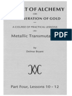 Delmar Bryant - The Art of Alchemy, Or, The Generation of Gold - A Course of Practical Lessons in Metallic Transmutation (Vol. 4) by Delmar Bryant