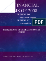 The Financial Crisis of 2008: Present To Sir Abdul Aabbar Present by Aman Ullah