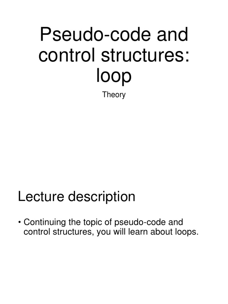 05 Pseudo Code Loop Theory | PDF | Control Flow | Computer Programming