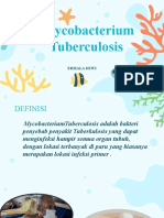 Mycobacterium Tuberculosis: Ermala Dewi