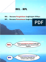 RKL - RPL: RKL - Rencana Lingkungan (Hidup) RPL - Rencana Lingkungan (Hidup)