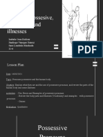 Pronouns Possesive, Body Parts and Illnesses: Isabela Ossa Bolívar Santiago Vanegas Suarez Sara Londoño Machado 11-6