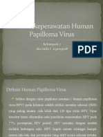 Asuhan Keperawatan Human Papilloma Virus: Kelompok 7 Ida Zulfa F 1130015018