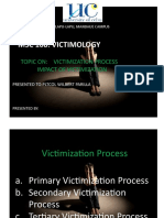 MSC 108: Victimology: Topic On: Victimization Process Impact of Victimization