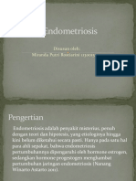 Endometriosis: Disusun Oleh: Miranda Putri Rostiarini 1130015070