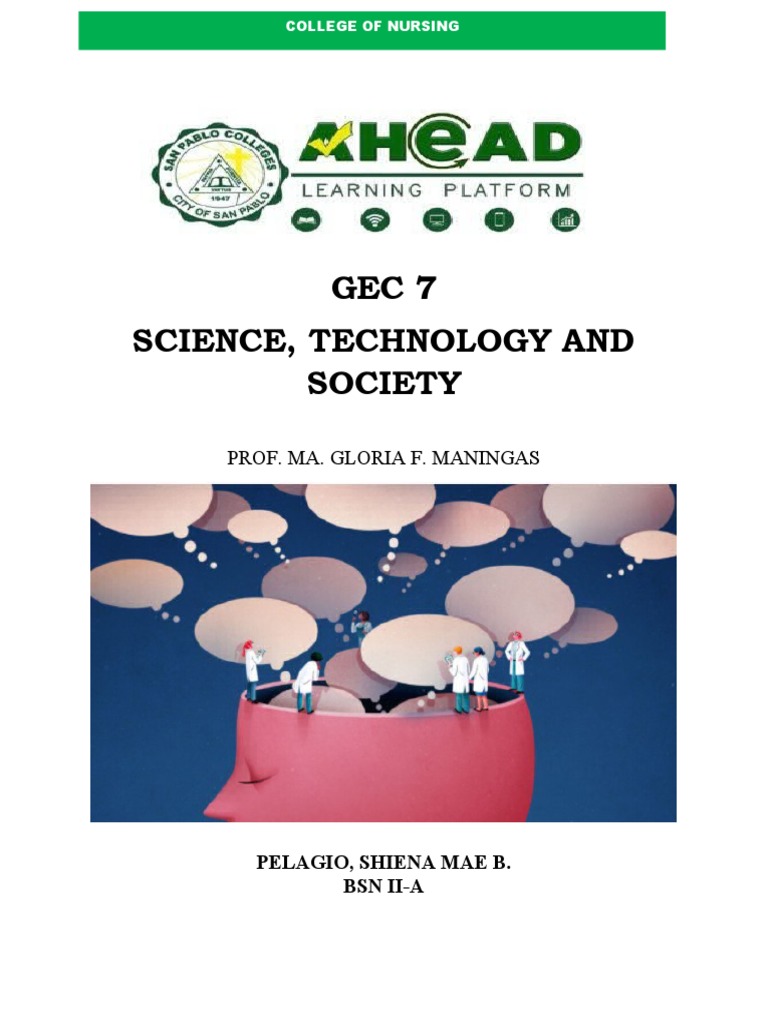 Gec 7 Science, Technology and Society: Prof. Ma. Gloria F. Maningas ...