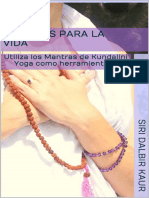 Mantras para La Vida - Utiliza Los Mantras de Kundalini Yoga Como Herramienta Vital (Spanish Edition)