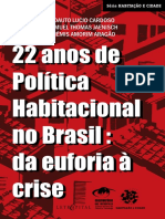CARDOSO, A. L.; ARAGÃO, T. a.; JAENISCH, S. T. Vinte e Dois Anos de Política Habitacional No Brasil.