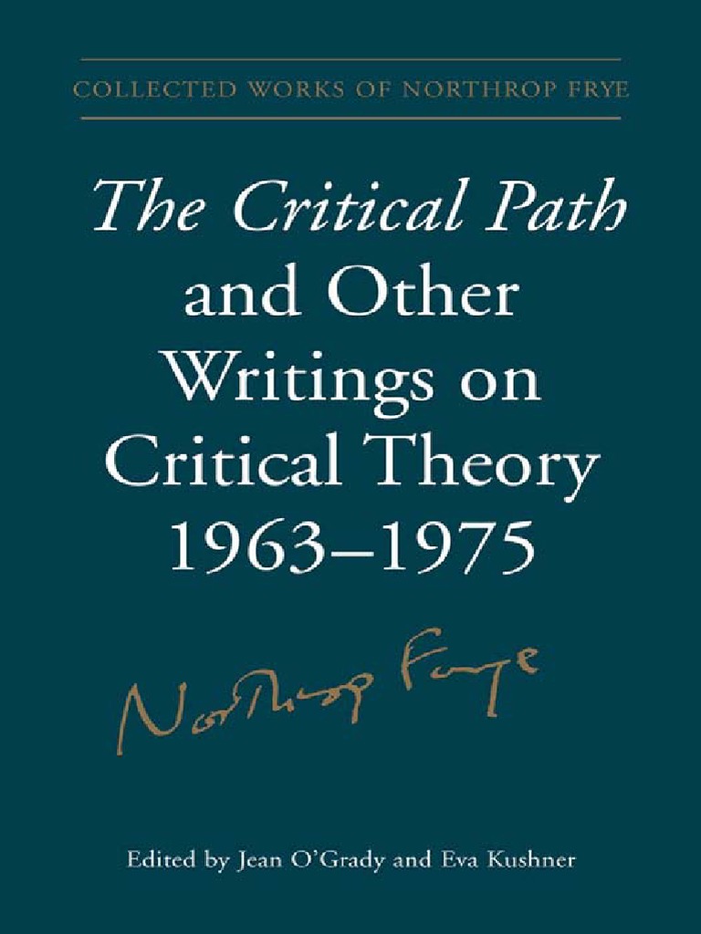 The Critical Path and Other Writings On Critical Theory, 1963-1975 by Kushner, EvaLee, Alvin A.ogrady, Jean PDF Allegory Comedy