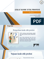 Hakekat Kode Etik Profesi: As'Ad Syamsul Arifin 183106700091