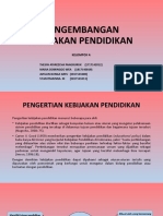 KLP 4 - Pengembangan Kebijakan Pendidikan