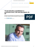 O Que Derruba o Presidente É A Economia Fraca - , Diz José Berenguer, Da XP