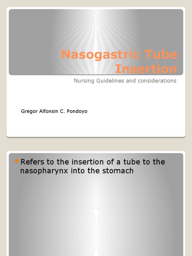 Nasogastric Tube Insertion: Nursing Guidelines and Considerations | PDF ...