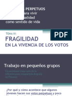 Fragilidad Vivencia Votos