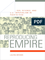 Reproducing Empire Race, Sex, Science, And U.S. Imperialism in Puerto Rico by Laura Briggs