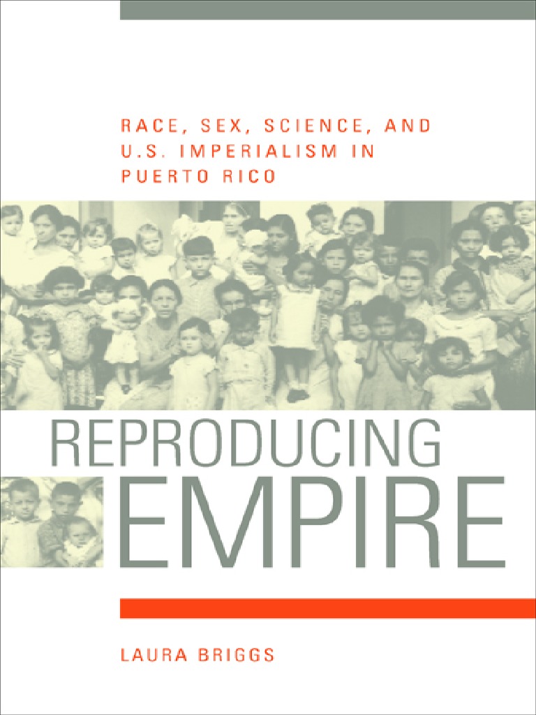 Reproducing Empire Race, Sex, Science, and