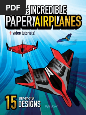 foldable flight incredible paper airplanes