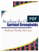 9 Keys To Breaking The Chains of Spiritual Strongholds