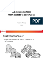 Subdivision Surfaces (From Discrete To Continuous) : Pierre Alliez Inria