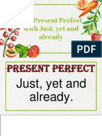 Present Perfect with just, yet and already