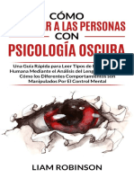 CÓMO ANALIZAR A LAS PERSONAS CON PSICOLOGÍA OSCURA - Una Guía Rápida para Leer Tipos de Personalidad Humana Mediante El Análisis Del Lenguaje Corporal (Spanish Edition)