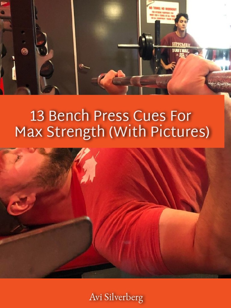 13 Essential Bench Press Cues | PDF | Shoulder | Arm