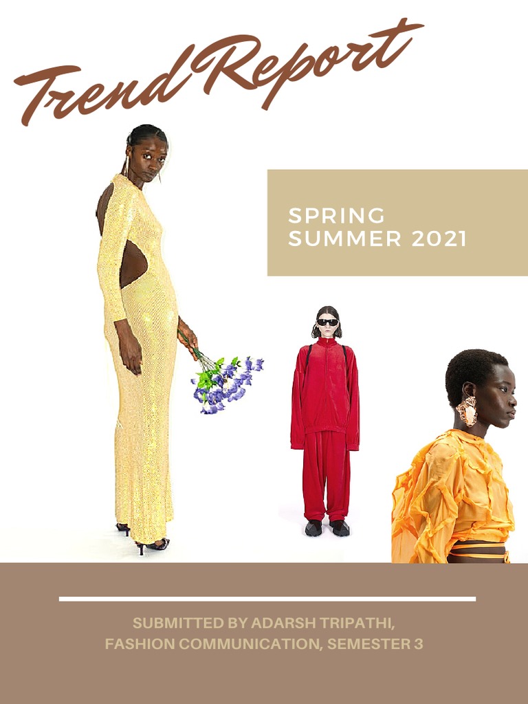 Spring SUMMER 2021: Submitted by Adarsh Tripathi, Fashion Communication ...