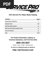 2015 Service Pro Wiper Blade Catalog: For Product Information, Catalog, or Technical Assistance, Call Toll Free (USA)