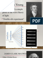 Thomas Young: Demonstrated A Simple Proof of The Wave Theory of Light. "Double-Slit Experiment"