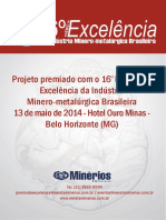 Projeto Premiado Com o 16 Prêmio de Excelência Da Indústria Minero-Metalúrgica Brasileira 13 de Maio de 2014