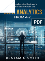 DATA ANALYTICS - A Comprehensive Beginner's Guide To Learn About The Realms of Data Analytics From A-Z