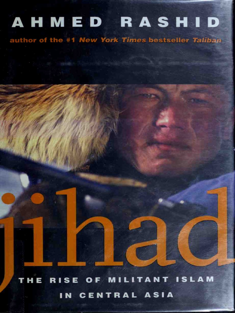 Jihad The Rise of Militant Islam in Central Asia PDF Jihadism