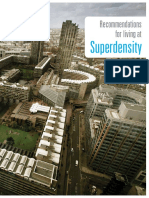 Recommandations for Living at Superdensity