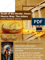 South of The Border, Down Mexico Way: The Aztecs: Lacdao, Rodriguez, Salavaria