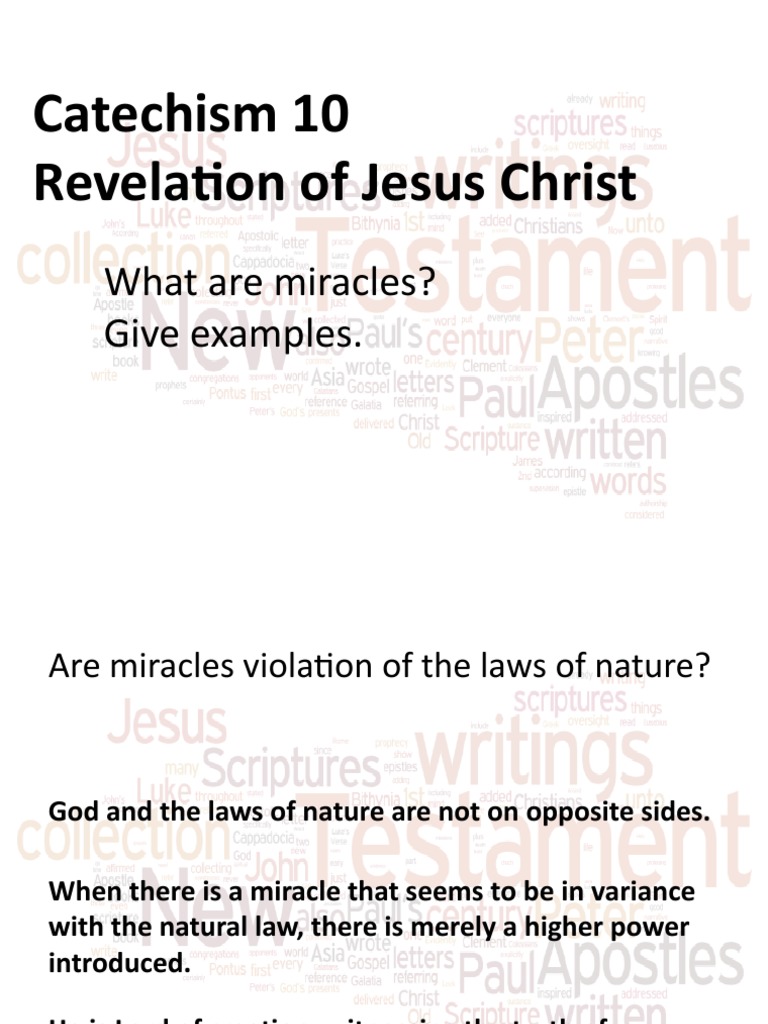 Catechism 10 Revelation of Jesus Christ What Are Miracles? Give