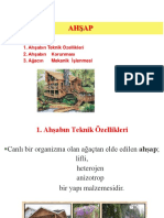 Ahşap: 1. Ahşabın Teknik Özellikleri 2. Ahşabın Korunması 3. A Ğacın Mekanik İşlenmesi