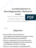 From Neurodevelopment To Neurodegeneration: Behavioral Issues