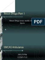 Street Drugs - What Every Medic Should Know