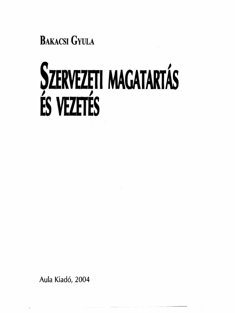 bakacsi gyula szervezeti magatartás és vezetés