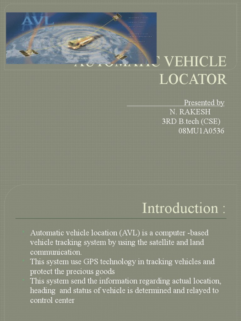 Automatic Vehicle Locator Presented by N. Rakesh 3RD B.tech (CSE