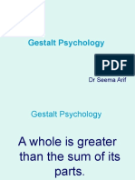 Gestalt Psychology: DR Seema Arif