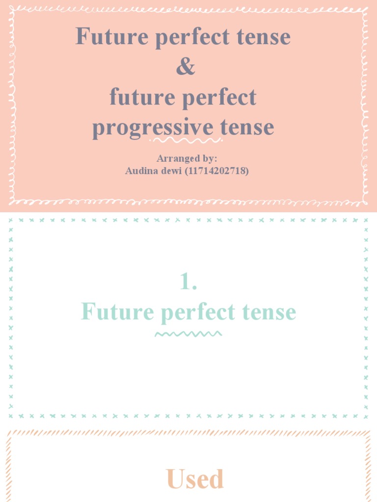 Understanding Future Perfect Tenses | PDF | Perfect (Grammar ...